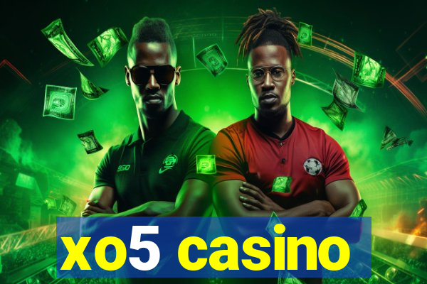 xo5 casino