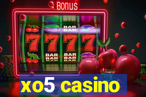 xo5 casino