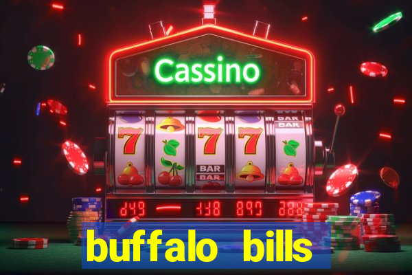 buffalo bills resort and casino