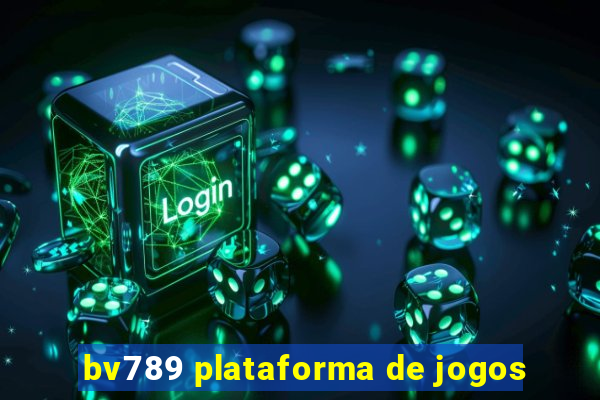 bv789 plataforma de jogos