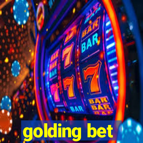 golding bet