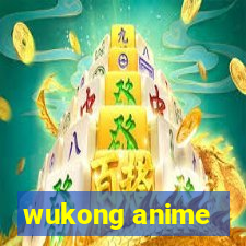 wukong anime