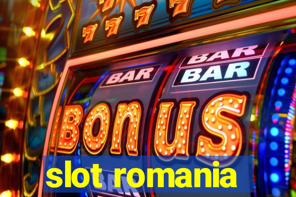 slot romania