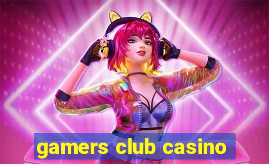 gamers club casino