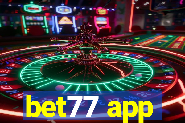 bet77 app