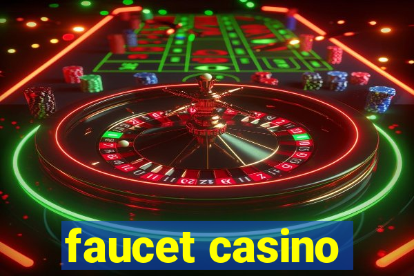 faucet casino