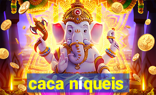 caca níqueis