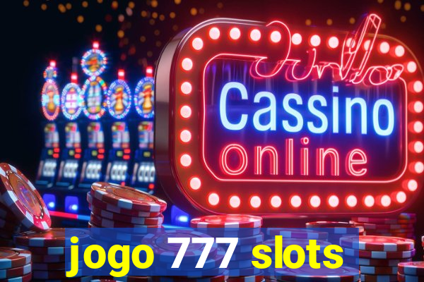 jogo 777 slots