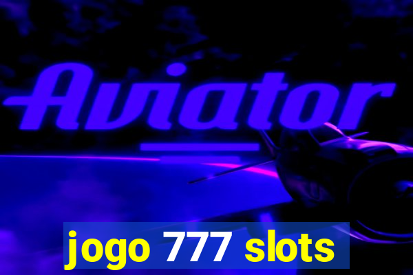 jogo 777 slots