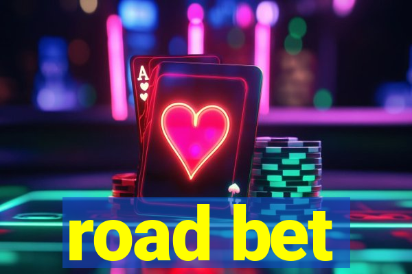 road bet