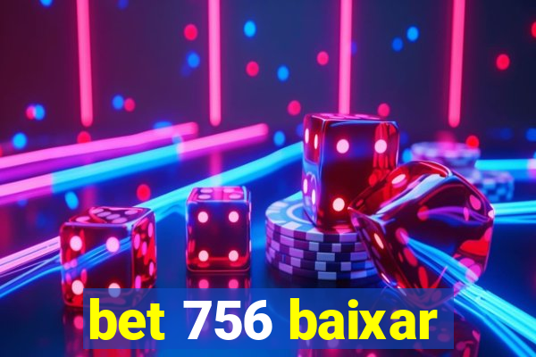 bet 756 baixar