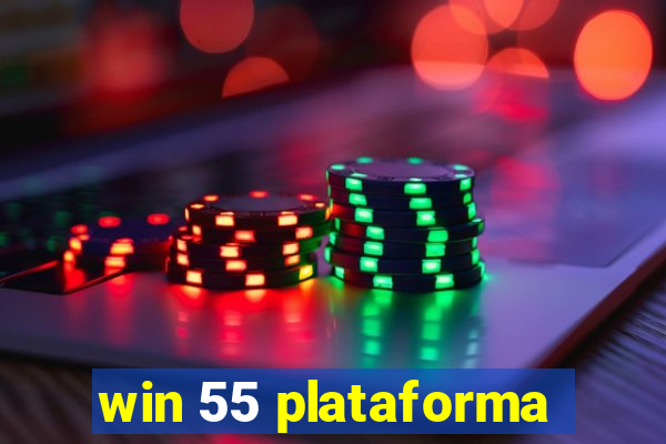 win 55 plataforma