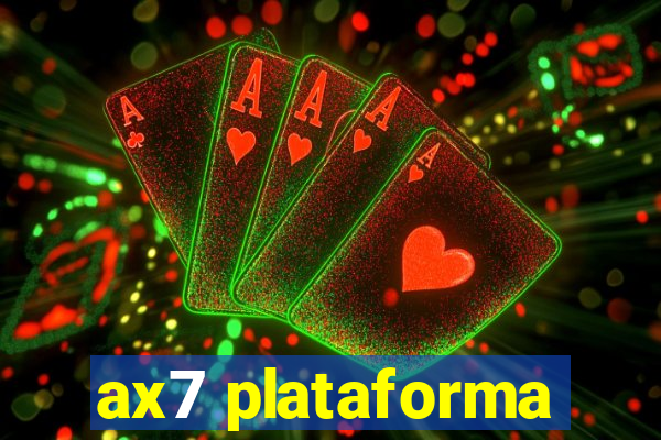 ax7 plataforma