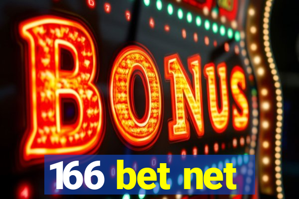 166 bet net