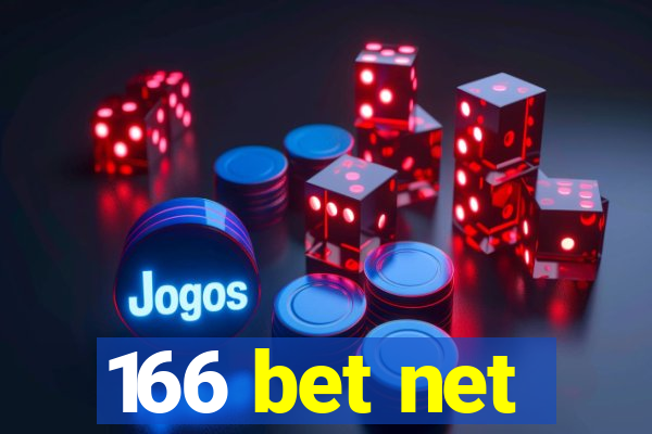 166 bet net