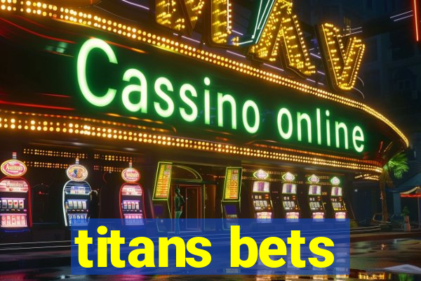 titans bets