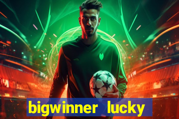 bigwinner lucky spin to win