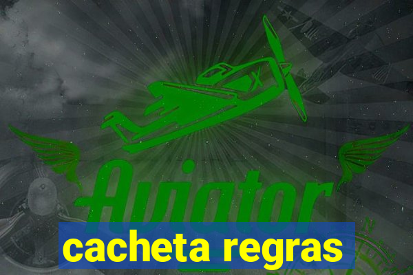 cacheta regras