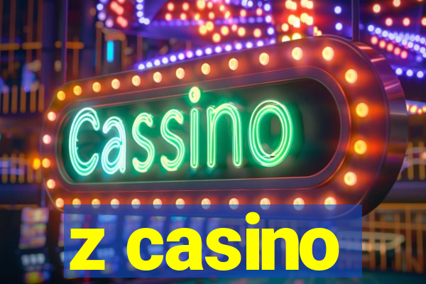 z casino