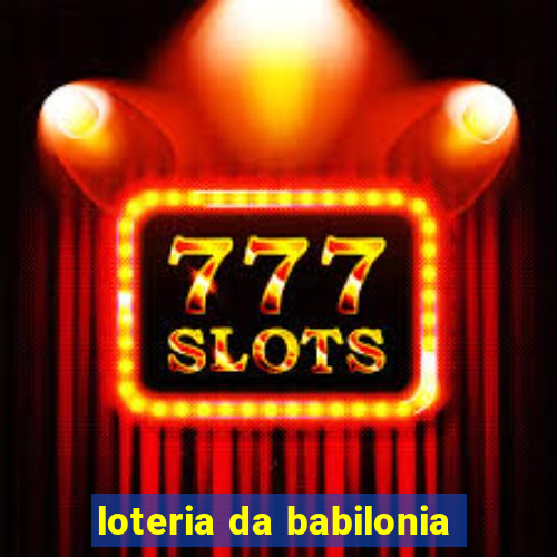 loteria da babilonia