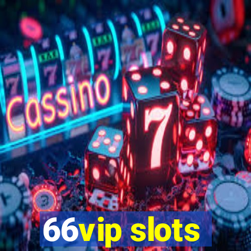 66vip slots