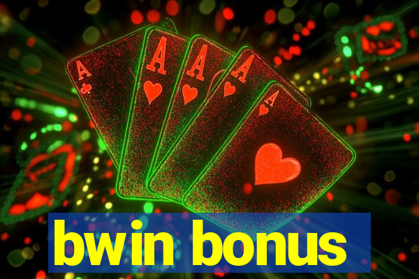 bwin bonus