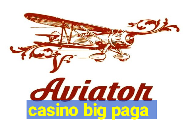 casino big paga