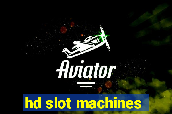 hd slot machines