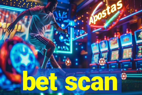 bet scan