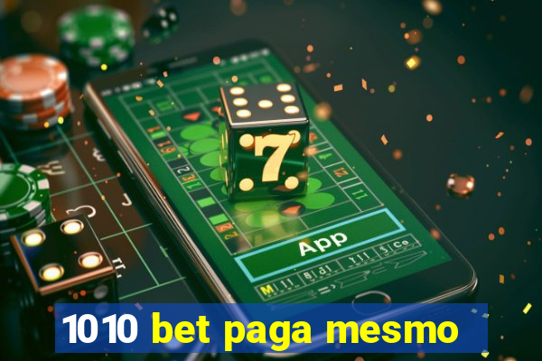 1010 bet paga mesmo