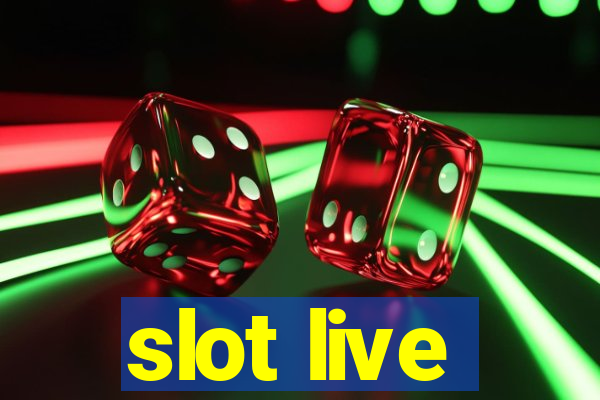 slot live