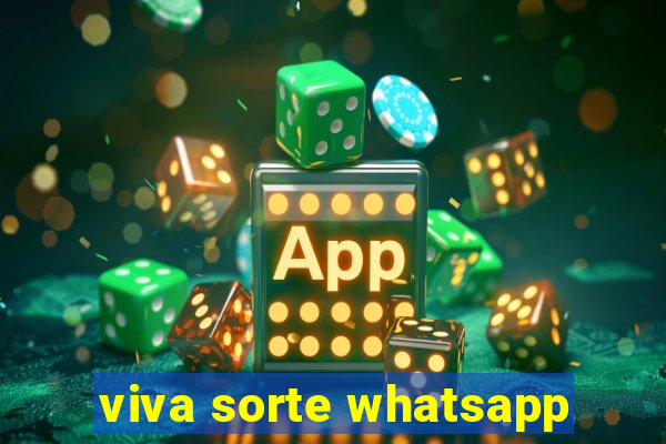 viva sorte whatsapp