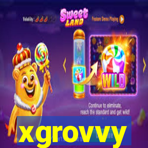 xgrovvy