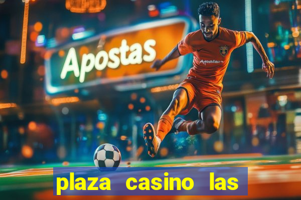 plaza casino las vegas nv