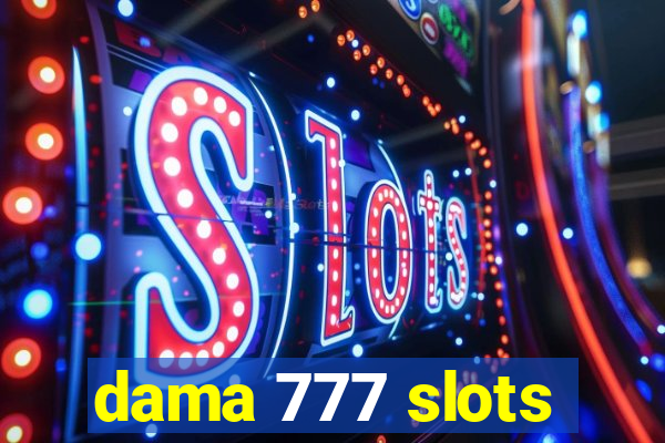 dama 777 slots