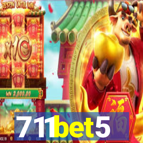 711bet5