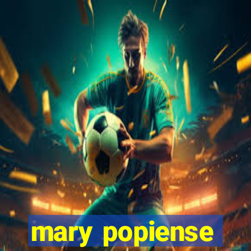 mary popiense