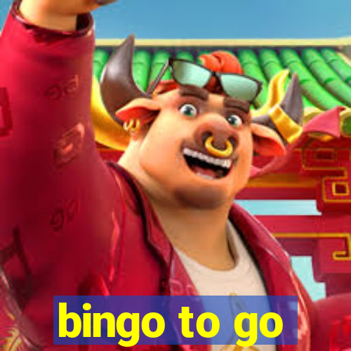 bingo to go