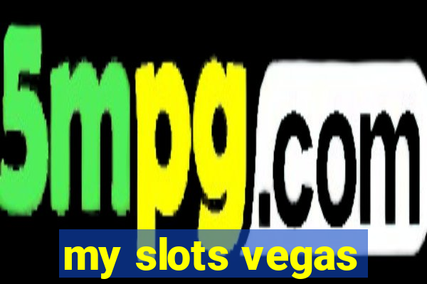 my slots vegas