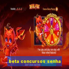 beta concursos senha