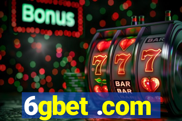 6gbet .com