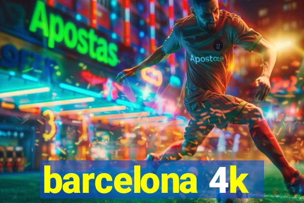 barcelona 4k