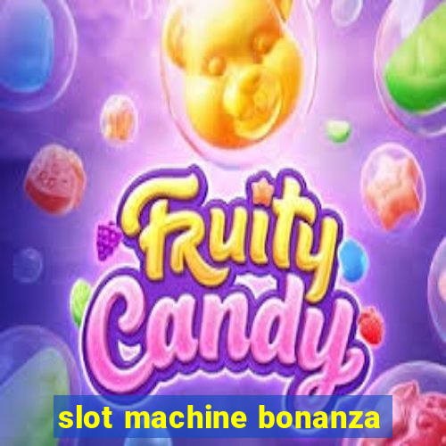 slot machine bonanza