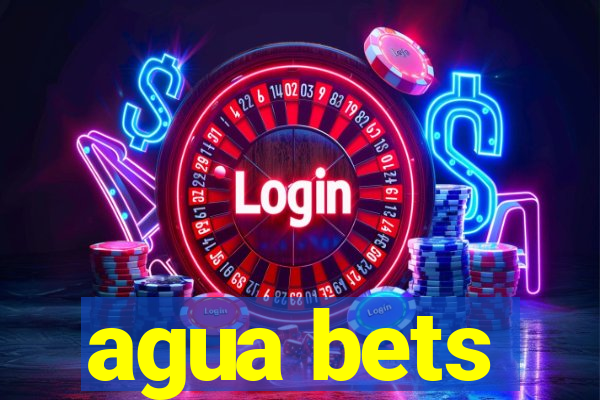 agua bets