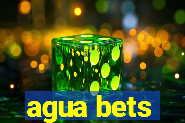 agua bets