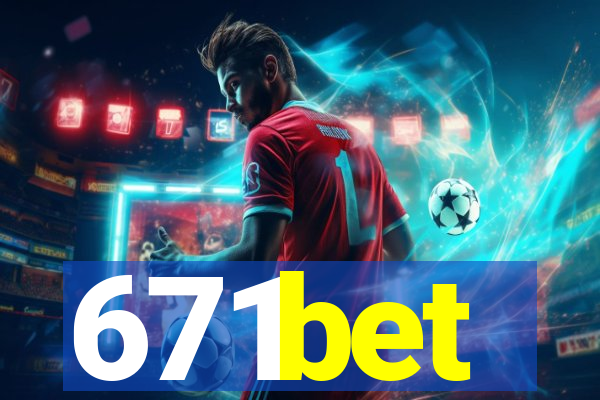 671bet