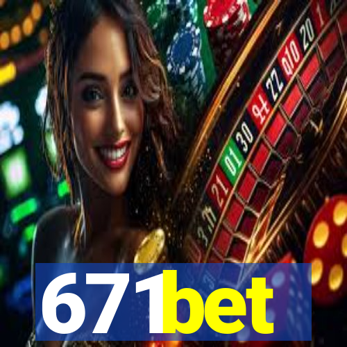 671bet