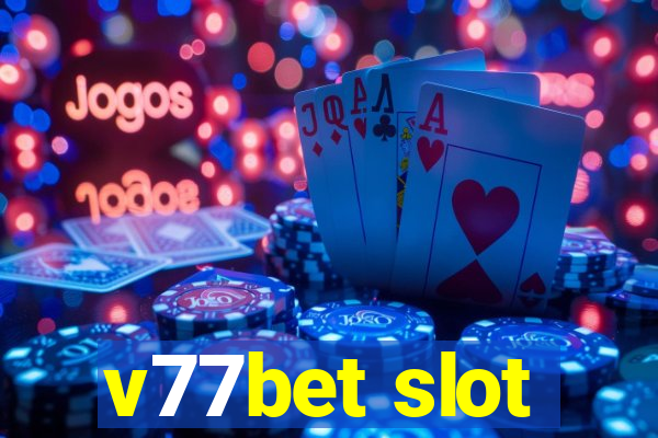 v77bet slot