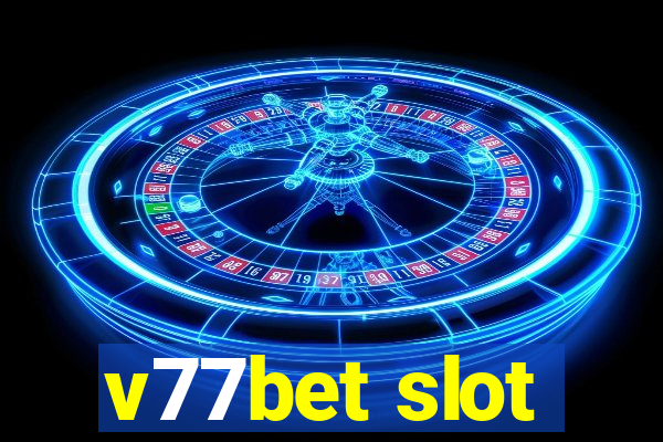 v77bet slot