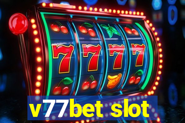 v77bet slot